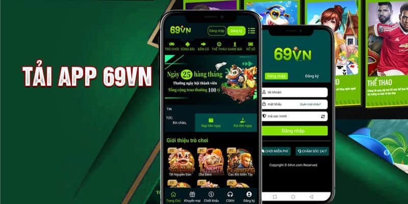 Tải app 69VN thành công giúp bạn có trải nghiệm giải trí thú vị. Với nhiều tính năng độc đáo bạn cũng nhanh chóng hòa mình vào phút giây thư giãn tuyệt vời.